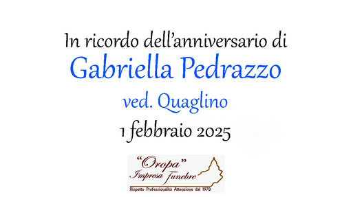 Gabriella Pedrazzo, ved. Quaglino- Anniversario