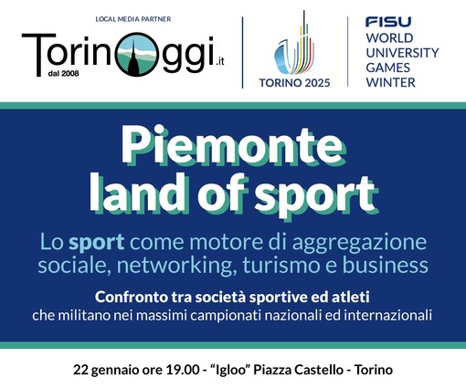 Incontro dedicato a società sportive alle Universiadi per il Piemonte Land Of Sport