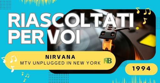 Riascoltati per voi: Nirvana - MTV Unplugged In New York (1994)