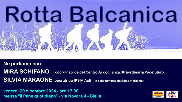 Biella, “La Rotta Balcanica”: il cammino di chi fugge dal destino che non ha scelto.