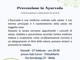 Ayurveda e prevenzione: a Biella il segreto del benessere.