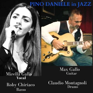 Mirella &amp; Max Gallo Jazz 4ET  a Gaglianico con il concerto “Pino Daniele in Jazz”