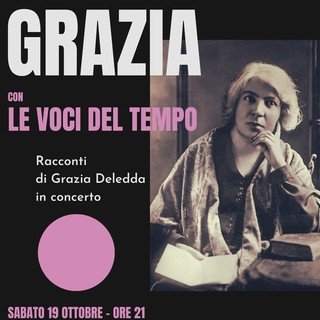 Lessona, &quot;Le voci di un tempo&quot;: in concerto i racconti di Grazia Deledda.