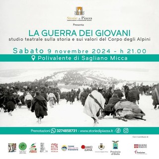 Sagliano Micca, la guerra dei Giovani un inno alla Pace: la storia e il valori degli Alpini.