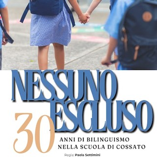 Nessuno escluso: 30 anni di bilinguismo nella scuola di Cossato.