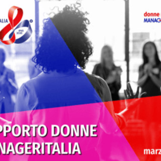 Report Manageritalia: donne manager +5,1% nell'ultimo anno, +101% dal 2008