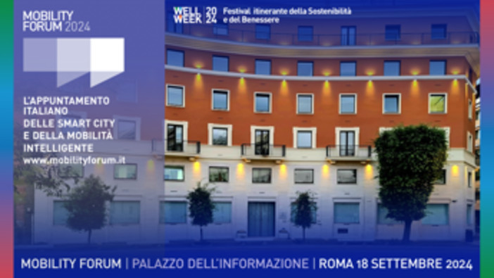 WellWeek 2024, a Roma il Mobility Forum di Comunicazione Italiana