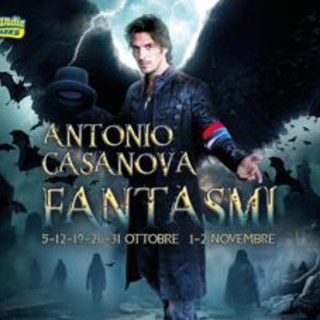 Mirabilandia: Antonio Casanova presenta 'Fantasmi'